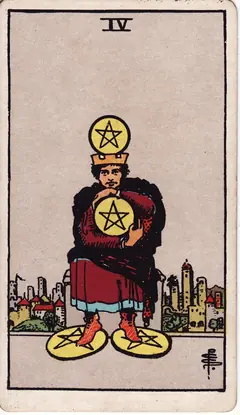 Four of Pentacles in the classic 1909 Rider-Waite tarot deck
